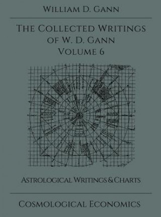 Carte Collected Writings of W.D. Gann - Volume 6 William D Gann