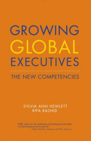 Könyv Growing Global Executives Sylvia Ann Hewlett