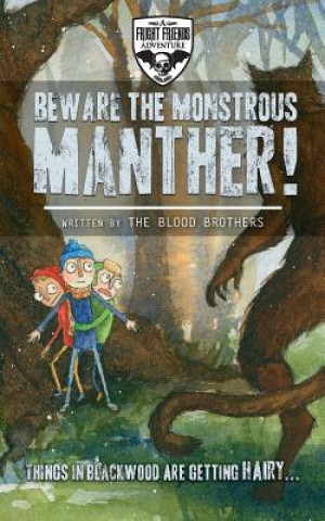 Carte Beware The Monstrous Manther! The Blood Brothers