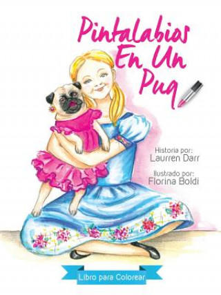 Könyv Pintalabios En Un Pug - Libro Para Colorear LAURREN DARR