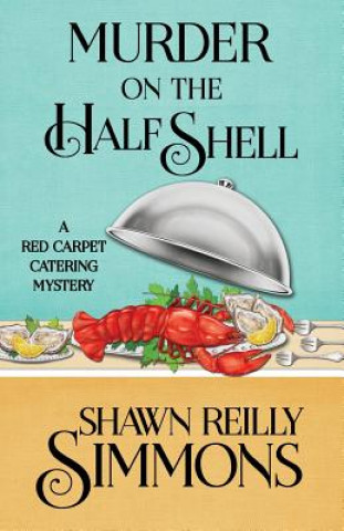 Könyv Murder on the Half Shell Shawn Reilly Simmons