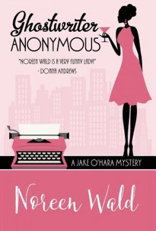 Kniha Ghostwriter Anonymous Noreen Wald