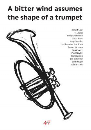 Könyv bitter wind assumes the shape of a trumpet 