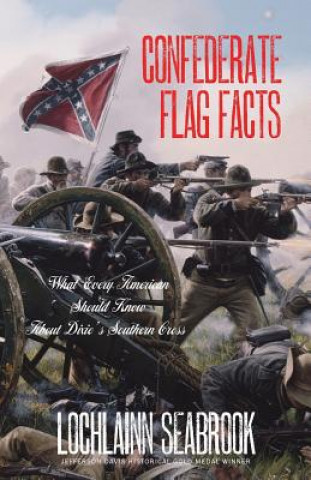 Kniha Confederate Flag Facts Lochlainn Seabrook