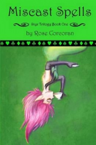Könyv Miscast Spells Rose Corcoran