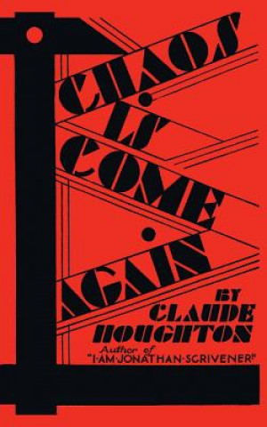 Książka Chaos Is Come Again (Valancourt 20th Century Classics) Claude Houghton