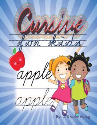 Book Cursive for Kids J Steven Young