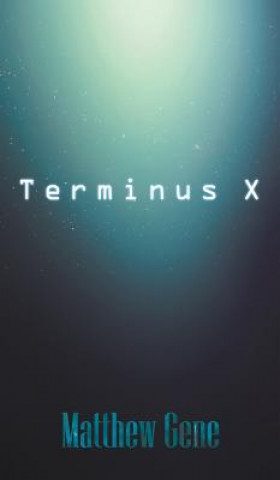 Knjiga Terminus X Matthew Gene