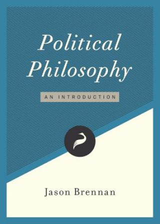 Kniha Political Philosophy JASON BRENNAN