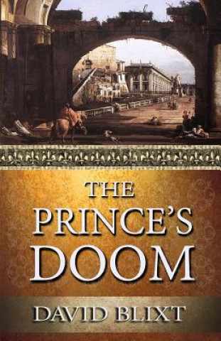 Knjiga Prince's Doom David Blixt