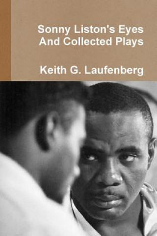 Carte Sonny Liston Eyes & Collected Plays Keith G Laufenberg