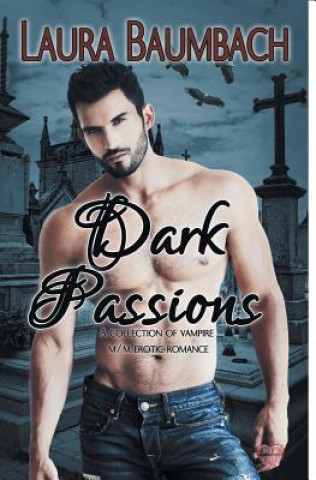 Carte Dark Passions LAURA BAUMBACH