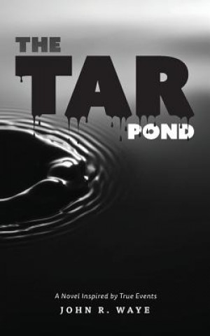 Книга Tar Pond John R Waye