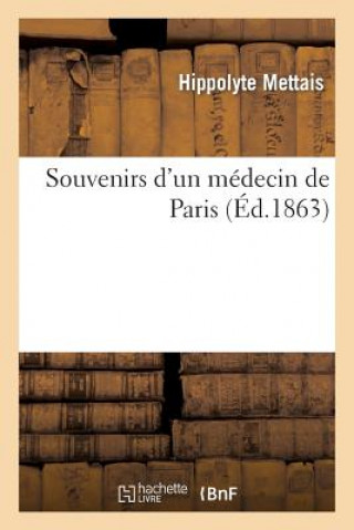 Książka Souvenirs d'Un Medecin de Paris Mettais-H