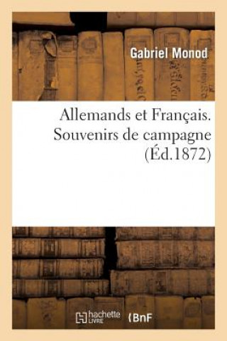 Könyv Allemands Et Francais. Souvenirs de Campagne Monod-G