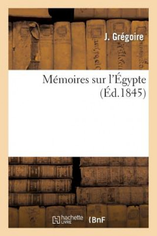 Carte Memoires Sur l'Egypte Gregoire-J