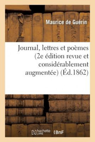 Kniha Journal, Lettres Et Poemes (2e Edition Revue Et Considerablement Augmentee) De Guerin-M