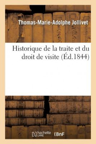 Kniha Historique de la Traite Et Du Droit de Visite Jollivet-T-M-A