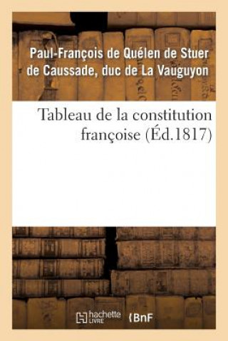 Könyv Tableau de la Constitution Francoise De La Vauguyon-P-F