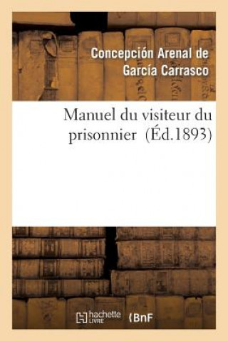 Buch Manuel Du Visiteur Du Prisonnier Arenal Garcia Carrasco C