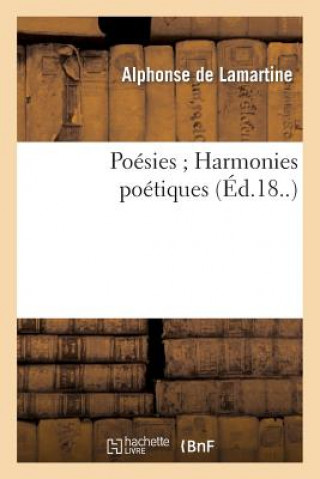 Kniha Poesies Harmonies Poetiques Alphonse De Lamartine