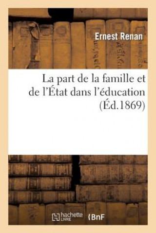 Książka Part de la Famille Et de l'Etat Dans l'Education Ernest Renan