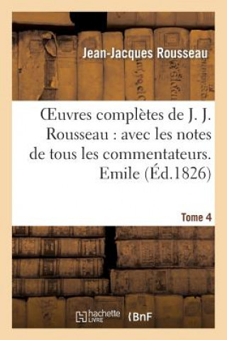 Buch Oeuvres Completes de J. J. Rousseau. T. 4 Emile T2 Jean-Jacques Rousseau