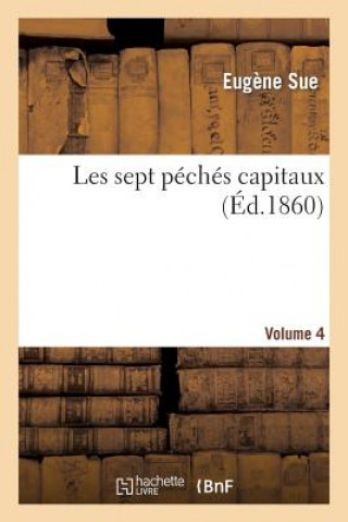 Книга Les Sept Peches Capitaux. Volume 4 Eugene Sue