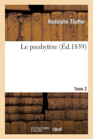 Carte Le Presbytere. Tome 2 Rodolphe Topffer