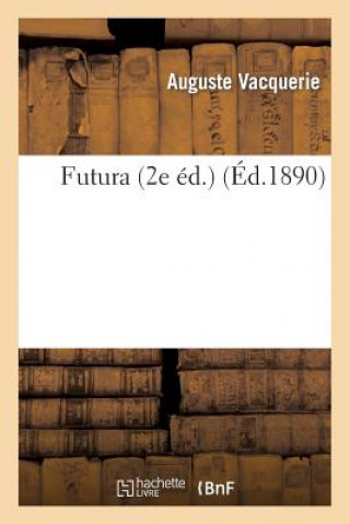 Buch Futura (2e Ed.) Auguste Vacquerie