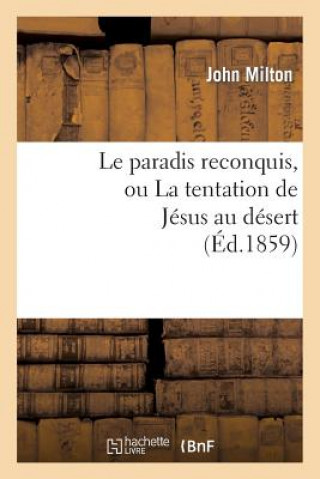 Книга Le paradis reconquis, ou La tentation de Jesus au desert Professor John (University of Sao Paulo) Milton