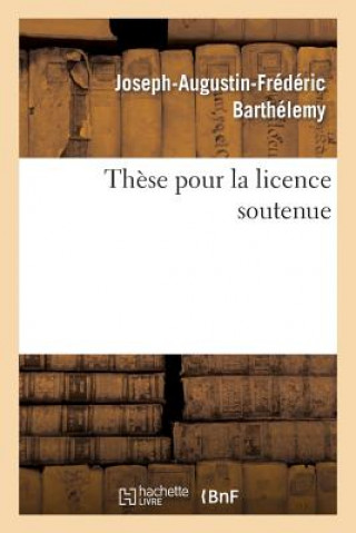 Kniha These Pour La License Soutenue Jean-Jacques Barthelemy