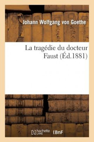 Książka La Tragedie Du Docteur Faust Johann Wolfgang Von Goethe