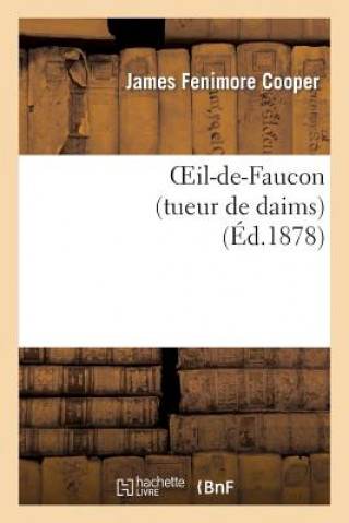 Carte Oeil-De-Faucon (Tueur de Daims) James Fenimore Cooper