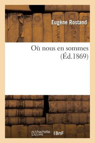 Knjiga Ou Nous En Sommes Rostand-E