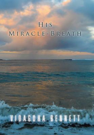 Buch His Miracle-Breath Vidagdha Bennett