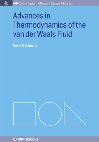 Kniha Advances in Thermodynamics of the van der Waals Fluid David C Johnston