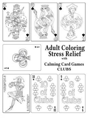 Kniha Adult Coloring Stress Relief with Calming Card Games 