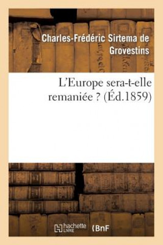 Książka L'Europe Sera-T-Elle Remaniee ? Sirtema De Grovestins-C-F