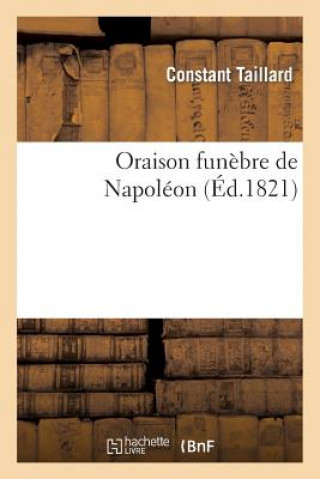 Buch Oraison Funebre de Napoleon Taillard-C