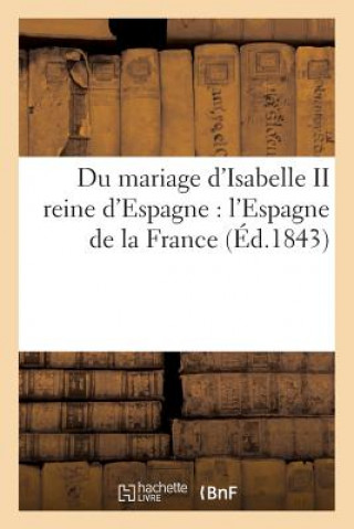 Carte Du Mariage d'Isabelle II Reine d'Espagne: l'Espagne de la France Sans Auteur