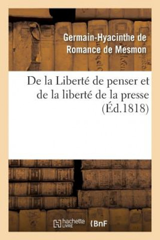 Carte de la Liberte de Penser Et de la Liberte de la Presse Germain-Hyacinthe De Romance De Mesmon