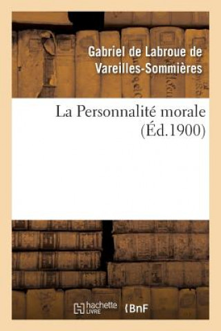 Kniha La Personnalite Morale Gabriel De Labroue Vareilles-Sommieres