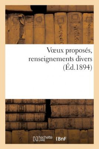 Könyv Voeux Proposes, Renseignements Divers Sans Auteur