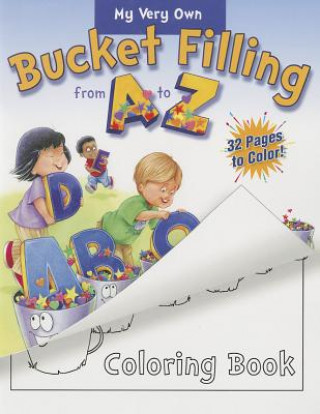 Kniha My Very Own Bucket Filling From A To Z Coloring Book Carol McCloud