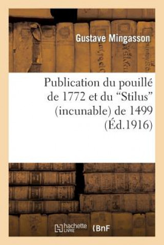 Carte Publication Du Pouille de 1772 Et Du Stilus (Incunable) de 1499 Mingasson-G