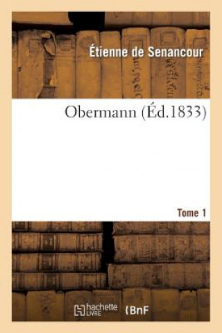 Knjiga Obermann. Tome 1 De Senancour-E