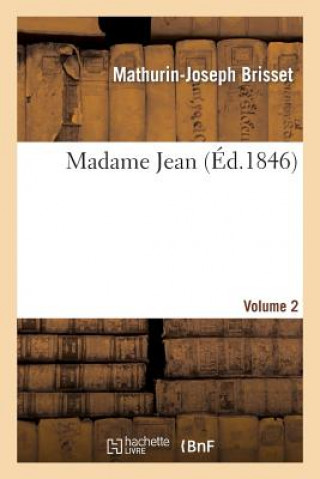 Könyv Madame Jean, Volume 2 Brisset-M-J