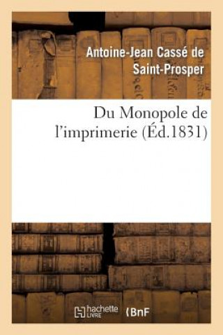 Carte Du Monopole de l'Imprimerie Casse De St-Prosper-A-J