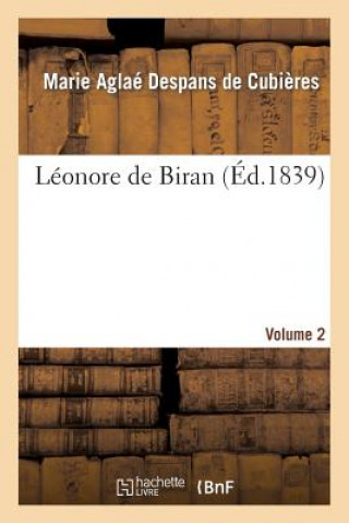 Книга Leonore de Biran. Volume 2 De Cubieres-M